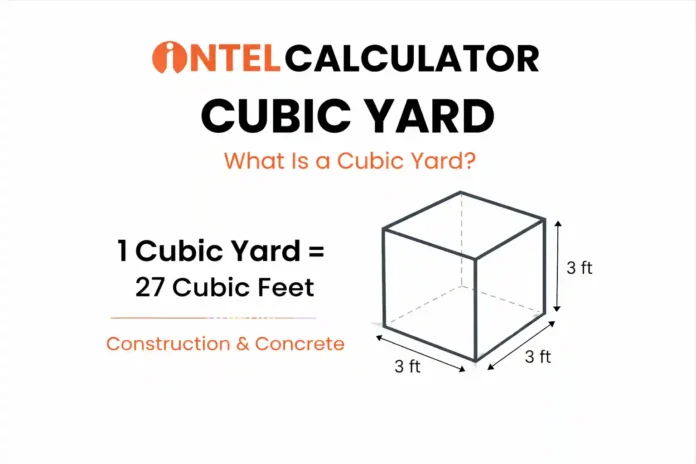 Cubic yard volume diagram showing 1 cubic yard equals 27 cubic feet