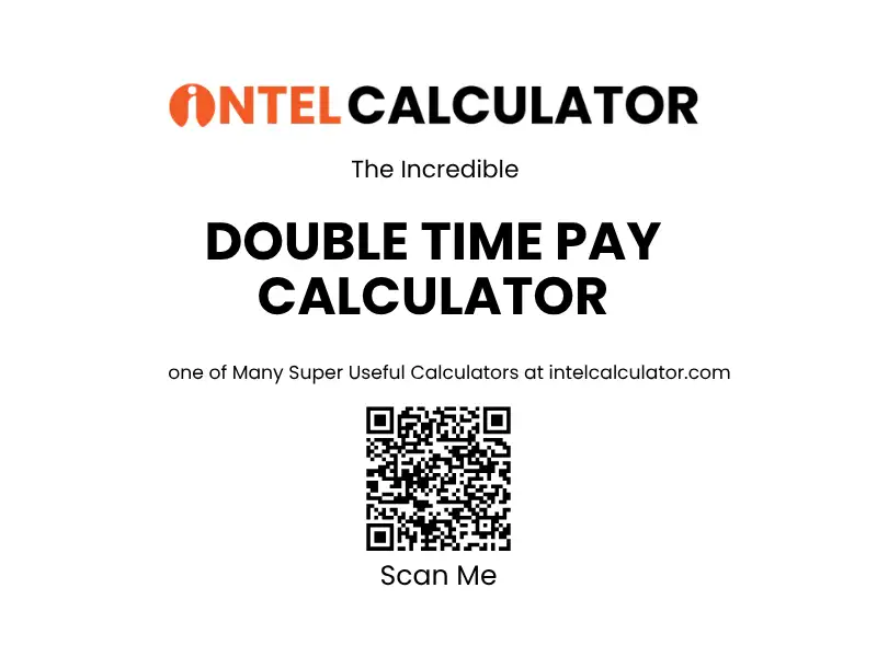 Double Time Rates Rules Double Time Pay Calculator | 2× Rate & California Rules 2026