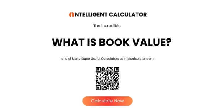 What is book value infographic showing total assets minus total liabilities equals book value formula with company balance sheet example book value per share calculation and price to book ratio comparison panel