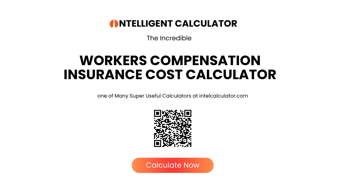 Workers Compensation Insurance Cost Calculator – Estimate Premiums