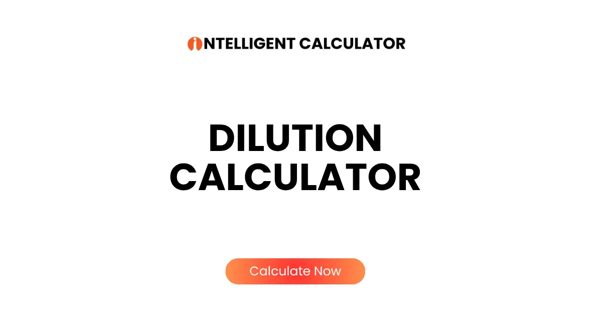 Dilution Calculator — Ratio, Serial, Molarity & Percent